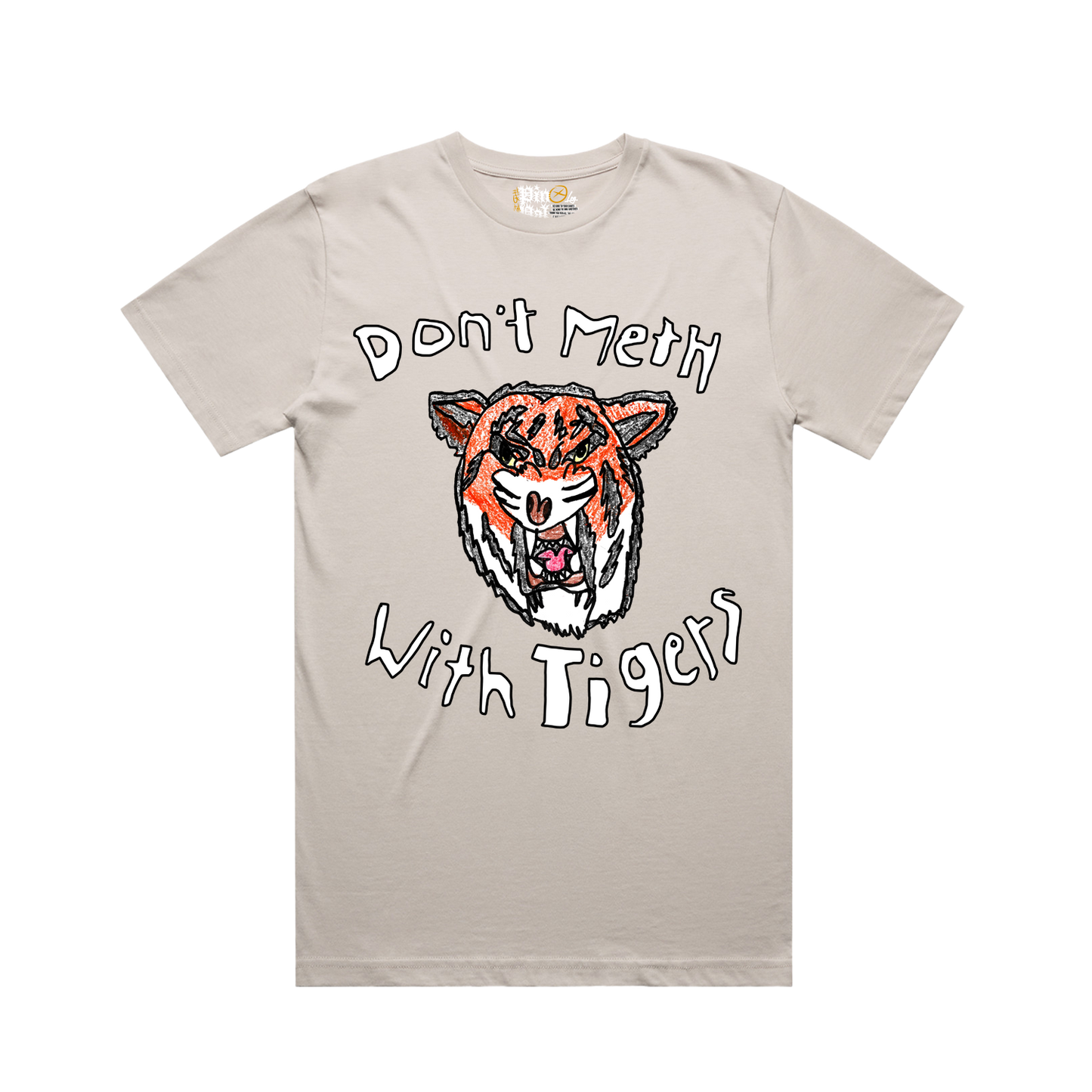 Don't Meth With Tigers