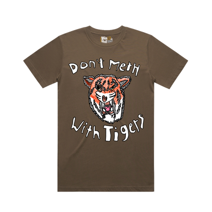 Don't Meth With Tigers