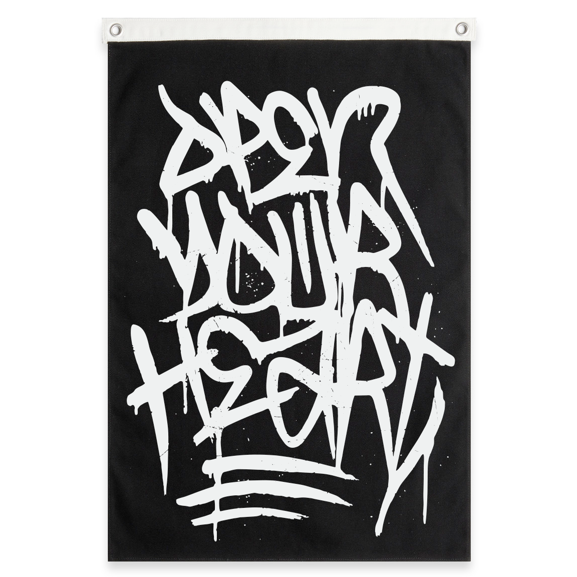 Drip, OYH Canvas Flags