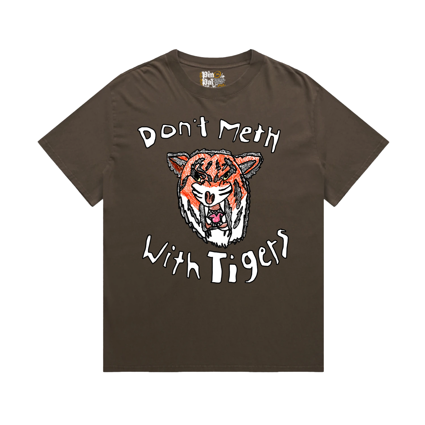 Don't Meth With Tigers