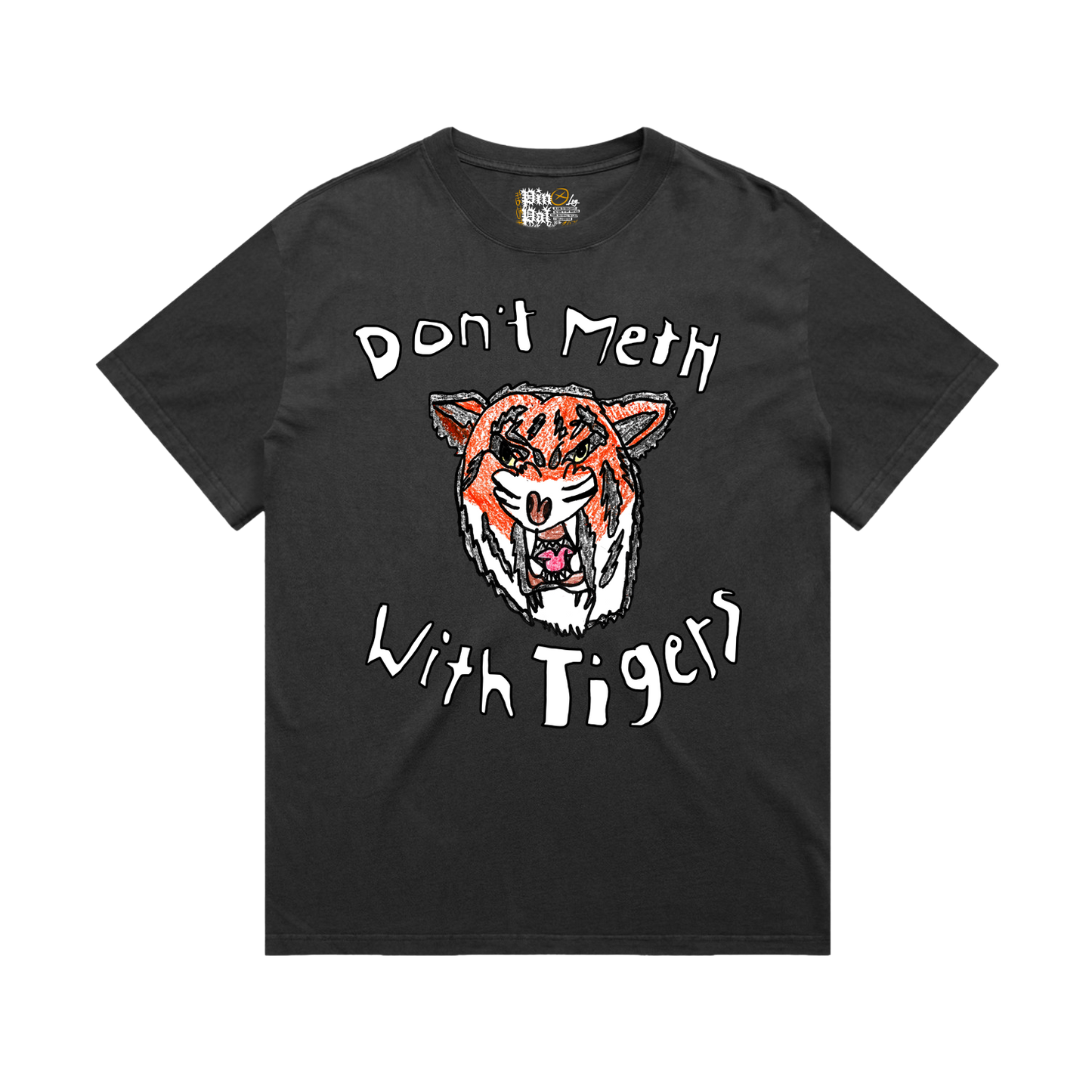 Don't Meth With Tigers